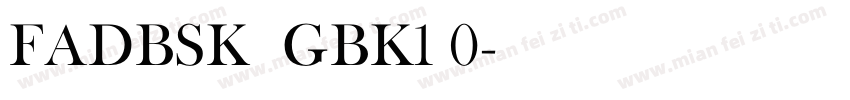 FADBSK  GBK1 0字体转换